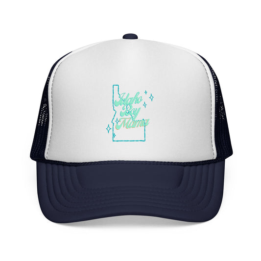 Idaho Boy Mama Trucker Hat